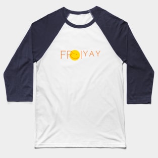Friyay Baseball T-Shirt